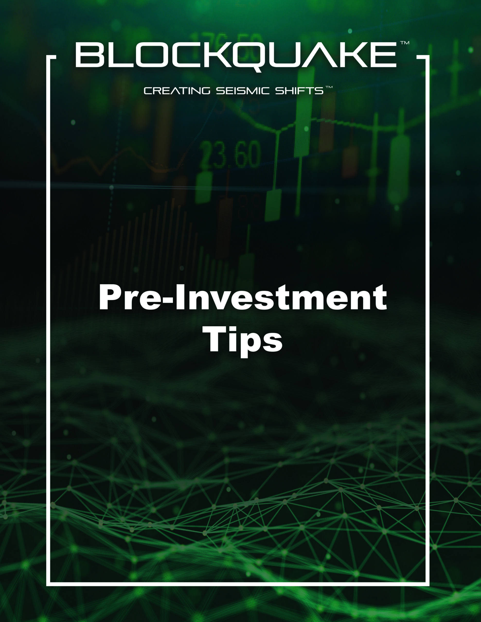 6 Pre-Investment Tips for Crypto from BlockQuake